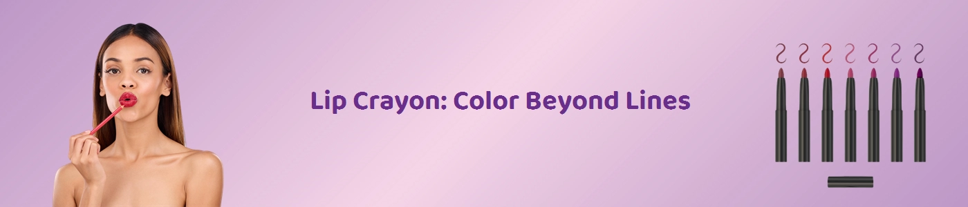 Shop the Best Long-Wear Lip Crayons Online at Hey6e.com