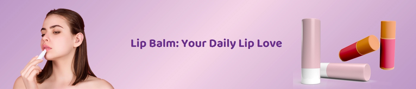 Buy Best Lip Care Products Online - Hey6e