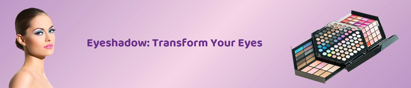 Best Eyeshadow Makeup Online | Hey6e.com