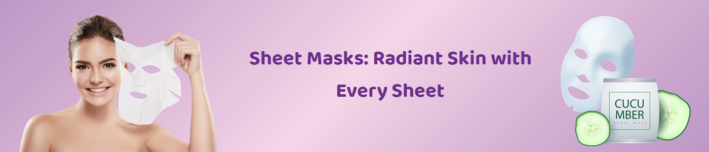 Rejuvenate Your Skin with Best Sheet Masks Online | Hey6e.com