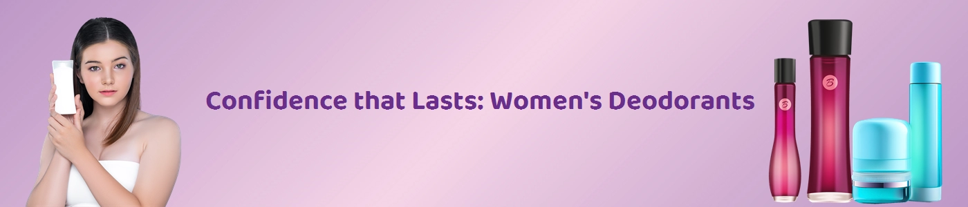 Buy Women's Deodorants Online - Long-Lasting Freshness at Hey6e.com