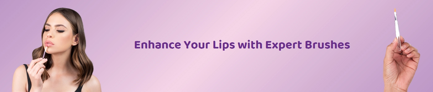 Shop Premium Lip Makeup Brushes at Hey6e.com