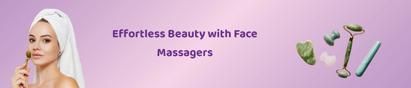 Face Massagers