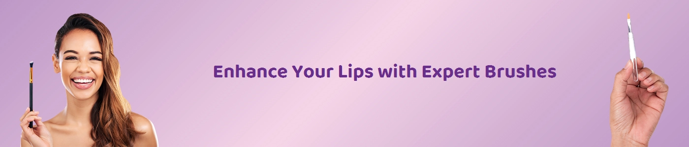Shop Premium Lip Makeup Brushes at Hey6e.com