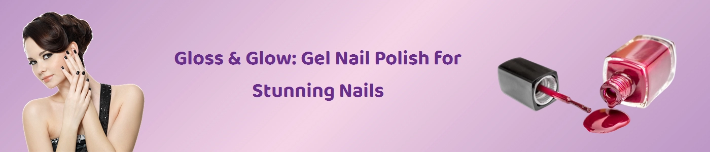 Shop the Best Gel Nail Polishes Online at Hey6E